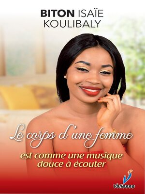 cover image of Le corps d'une femme est comme une musique douce à écouter
